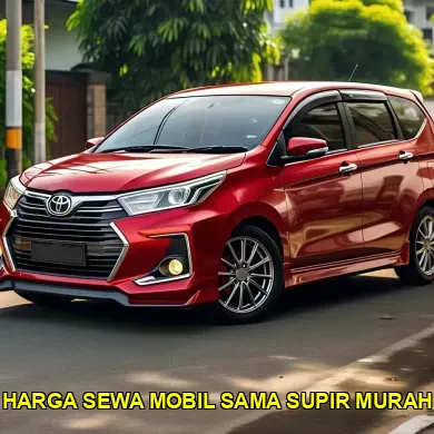 harga sewa mobil sama supir murah